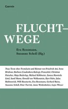 Ein Buch mit dem Titel: Fluchtwege - Neue Texte über Fremdsein und Heimat.