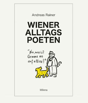 Wiener Alltagspoeten – ein Buch von Andreas Rainer