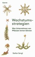 Ein Buch mit dem Titel: Wachstumsstrategien - Was Unternehmen von  Pflanzen lernen können