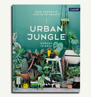Urban Jungle - Wohnen in Grün ist Inspiration, Ideensammlung und Handbuch für alle, die mehr Pflanzen in ihrZuhause bringen wollen.